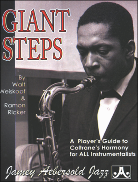Coltrane: A Player's Guide To His Harmony