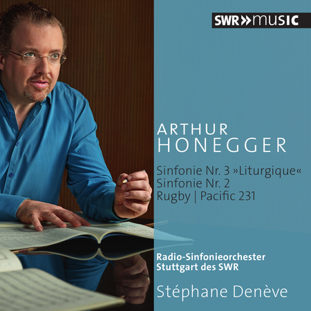 Honegger: Symphony No. 3 "Liturgique" - Symphony No. 2 - Rugby - Pacific 231