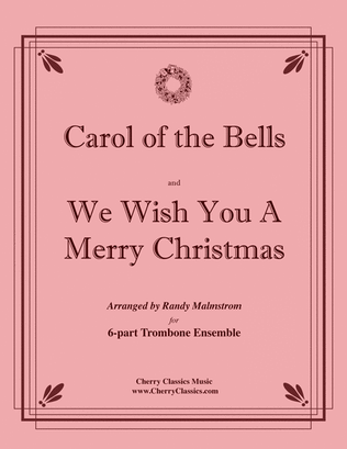 Book cover for Carol of the Bells and We Wish You A Merry Christmas for 6-part Trombone Ensemble