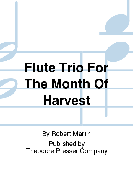 Flute Trio for the Month of Harvest