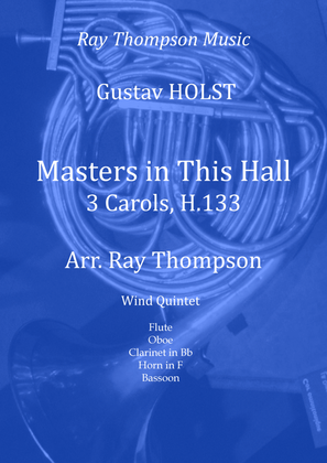 Book cover for Holst: Masters in this Hall (3 Carols H.133) - wind quintet