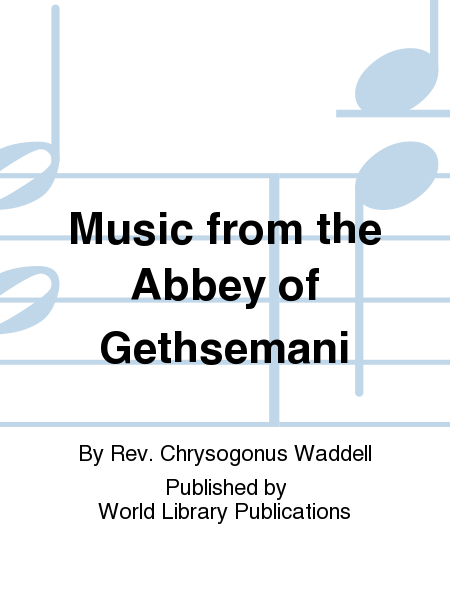 Music from the Abbey of Gethsemani