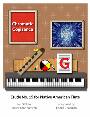 Etude No. 15 for "G" Flute - Chromatic Cognizance