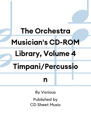 The Orchestra Musician's CD-ROM Library, Volume 4 Timpani/Percussion