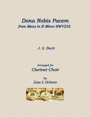 Dona Nobis Pacem from Mass in B Minor BWV 232 for Clarinet Choir