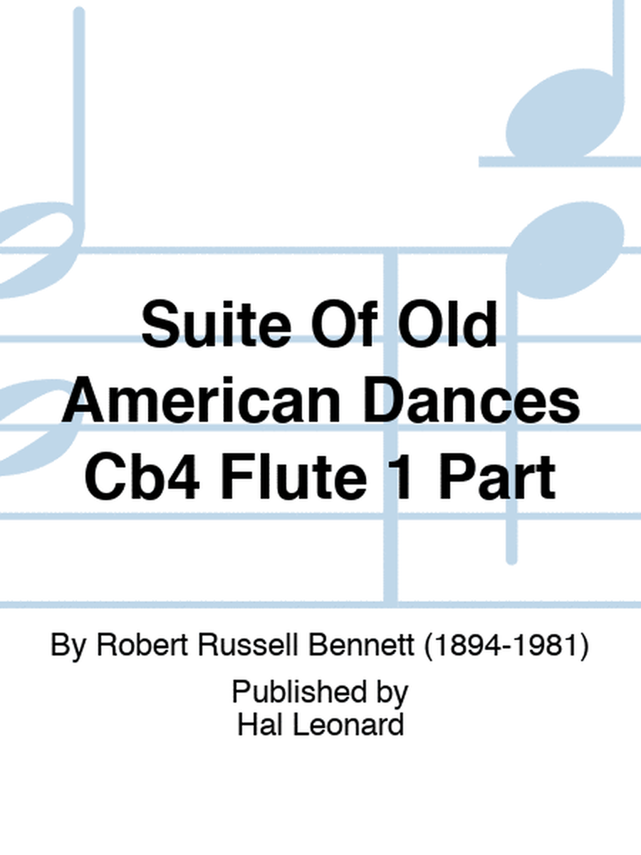 Suite Of Old American Dances Cb4 Flute 1 Part