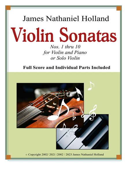 Violin Sonatas, Nos. 1 thru 10 for Violin and Piano and Solo Violin, Full Score and Individual Parts
