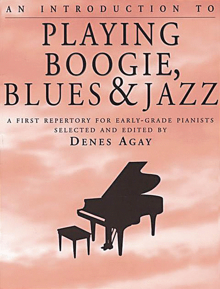 An Introduction To Playing Boogie, Blues & Jazz