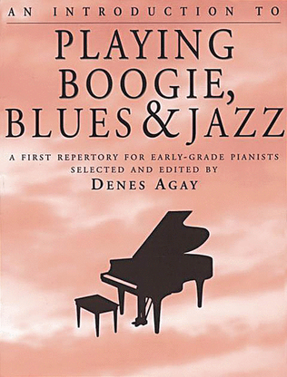Book cover for An Introduction to Playing Boogie, Blues and Jazz