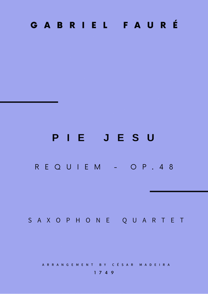 Pie Jesu (Requiem, Op.48) - Sax Quartet (Full Score and Parts) image number null