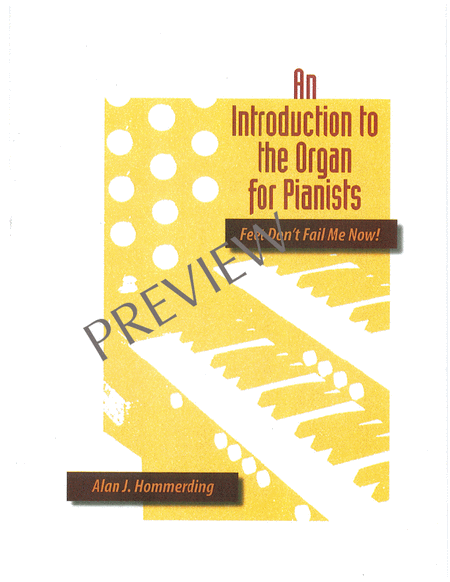 Feet Don't Fail Me Now! An Introduction to the Organ for Pianists
