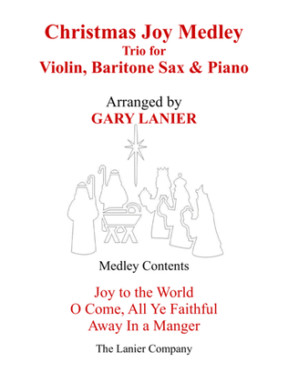 Book cover for CHRISTMAS JOY MEDLEY (Trio – Violin, Baritone Sax & Piano with Parts)