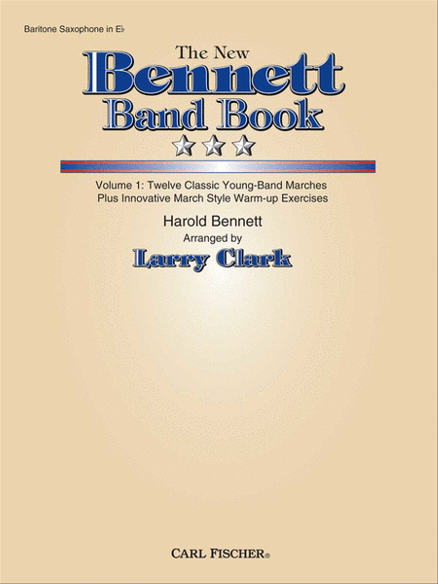 The New Bennett Band Book - Vol. 1 (Baritone Saxophone in Eb)