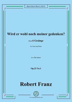 Book cover for Franz-Wird er wohl noch meiner gedenken?in e flat minor,Op.23 No.1,for Voice and Piano