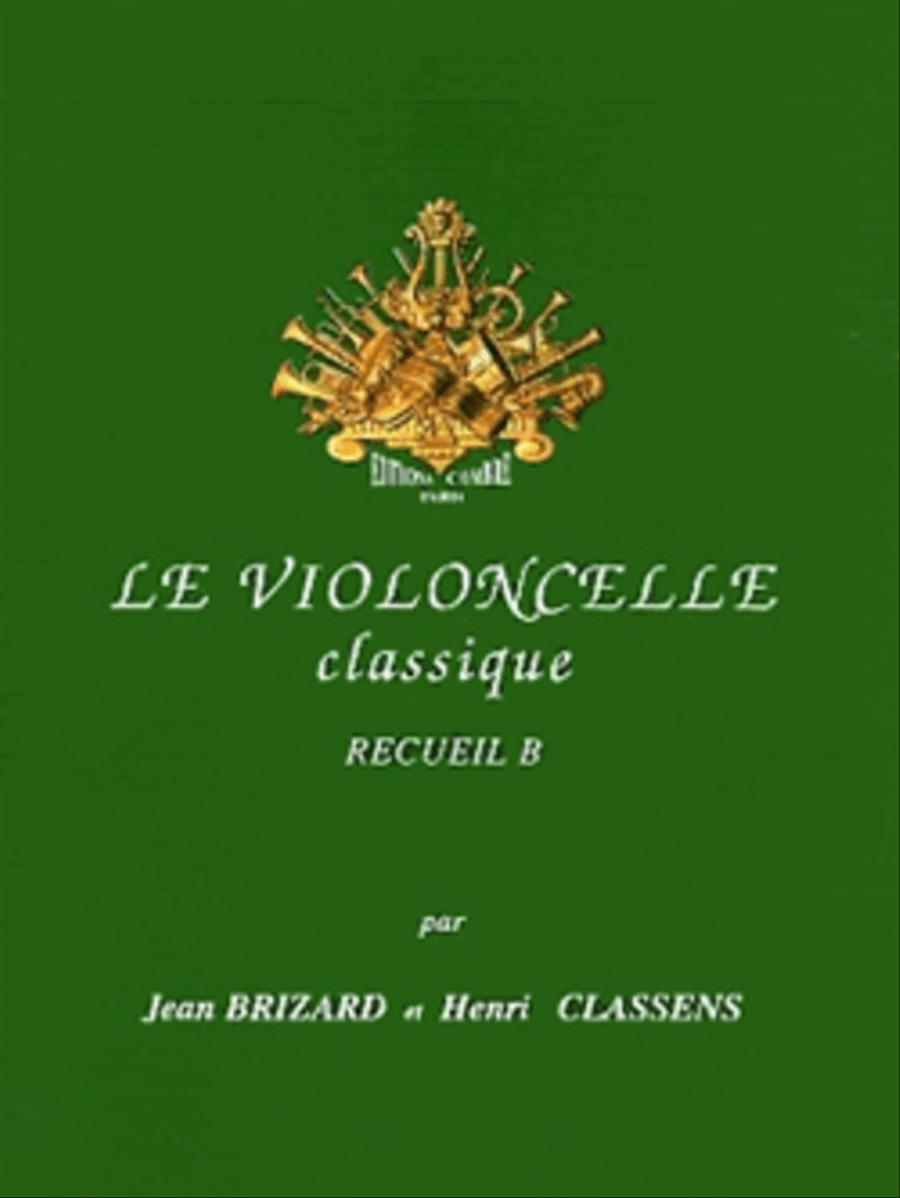 Le Violoncelle classique - Volume B