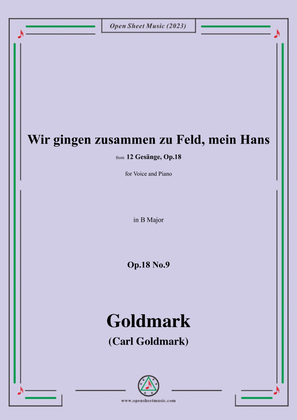 C. Goldmark-Wir gingen zusammen zu Feld,mein Hans,Op.18 No.9,in B Major
