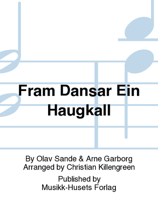 Fram Dansar Ein Haugkall