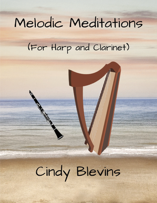 Book cover for Melodic Meditations, 10 original pieces for Harp and Clarinet