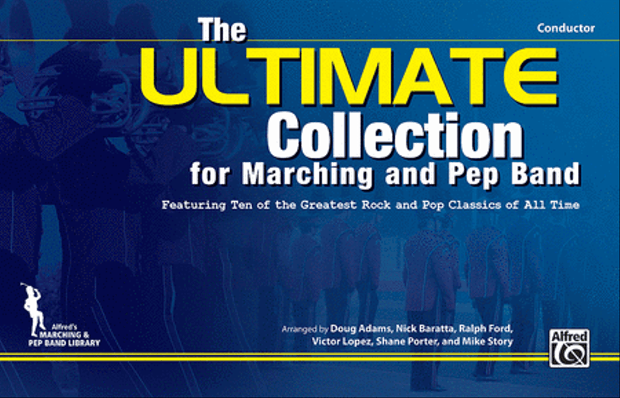 Book cover for The ULTIMATE Collection for Marching and Pep Band