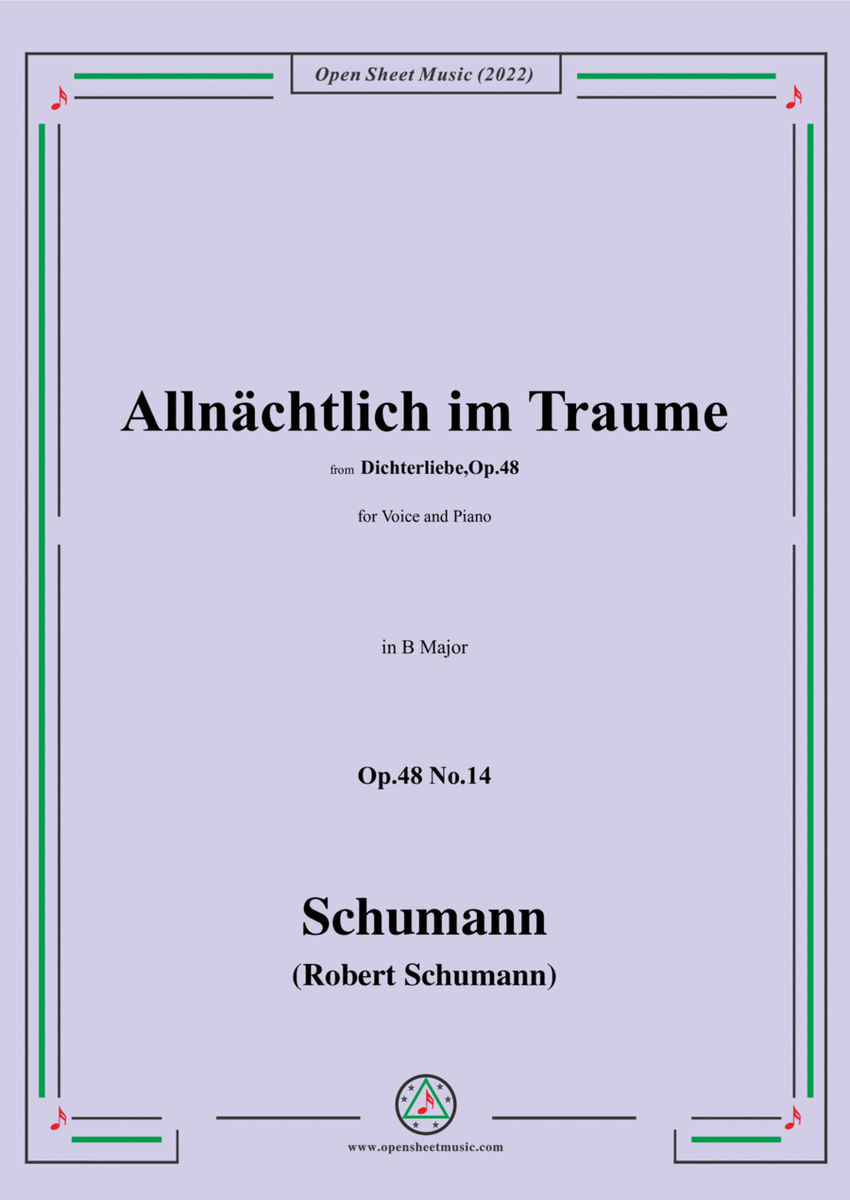Schumann-Allnachtlich im Traume,Op.48 No.14,in B Major,for Voice and Piano