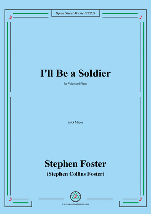 Book cover for S. Foster-I'll Be a Soldier,in G Major