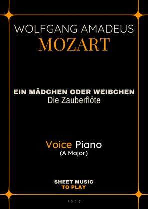 Ein Mädchen Oder Weibchen - Voice and Piano - A Major (Full Score and Parts)