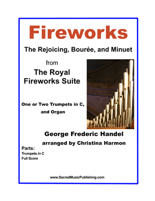 Book cover for Fireworks – The Rejoicing, Bouree, and Minuet from The Royal Fireworks Suite 2 Trumpets in C, Organ