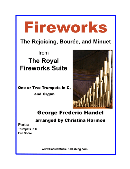 Fireworks – The Rejoicing, Bouree, and Minuet from The Royal Fireworks Suite 2 Trumpets in C, Organ image number null