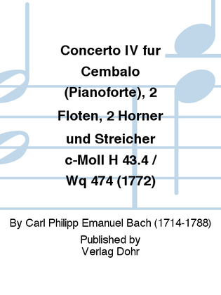 Concerto IV in c-Moll H 43.4 / Wq 474 (1772)