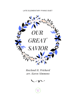 Book cover for Our Great Savior (Piano Duet 4 Hands)