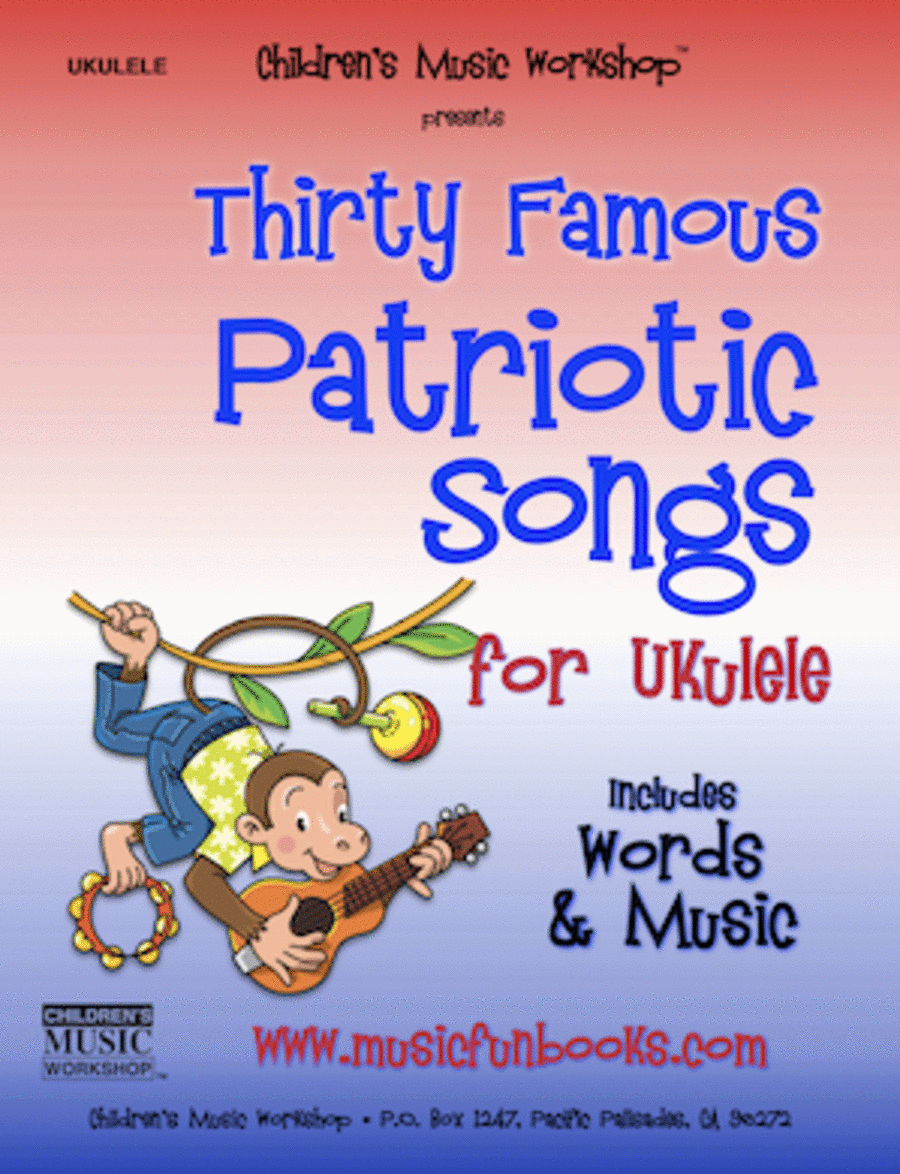 Thirty Famous Patriotic Songs for Ukulele Ukulele scores gallery preview page 1