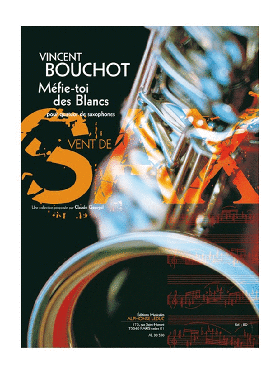 Mefie-toi Des Blancs (4'30'') (9e) (collection Vent De Sax) Pour Quatuor De Sa SA scores gallery preview page 1