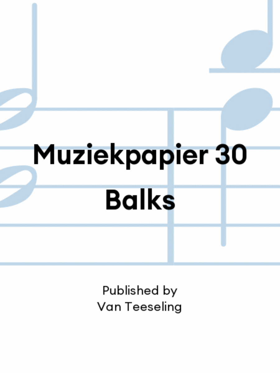 Muziekpapier 30 Balks Muziekpapier 30 Balks School and Community scores gallery preview page 1