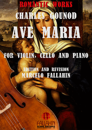 AVE MARIA - GOUNOD - FOR VIOLIN, CELLO AND PIANO