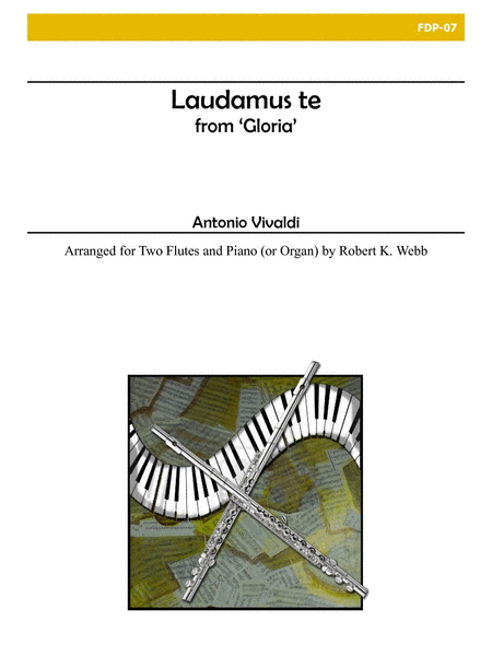 Laudamus te (We Praise Thee) for Two Flutes and Piano