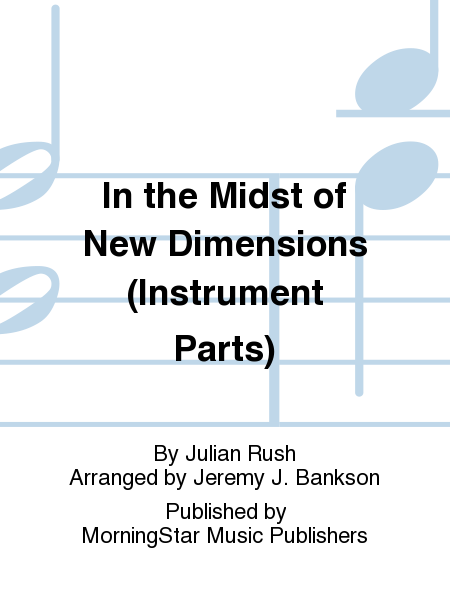In the Midst of New Dimensions (Instrument Parts)