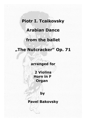 P. I. Tchaikovsky: Arabian Dance from "The Nutcracker Ballet"