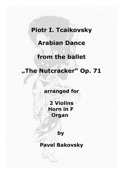 P. I. Tchaikovsky: Arabian Dance from "The Nutcracker Ballet" image number null