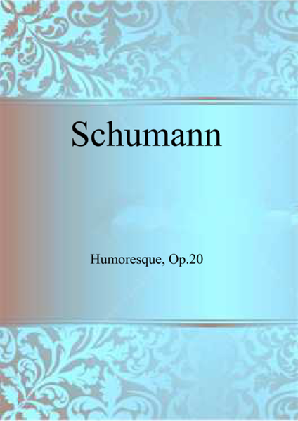 Schumann Humoresque in B-flat major, op.20