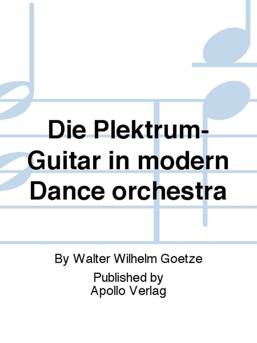 Die Plektrum- Guitar in modern Dance orchestra
