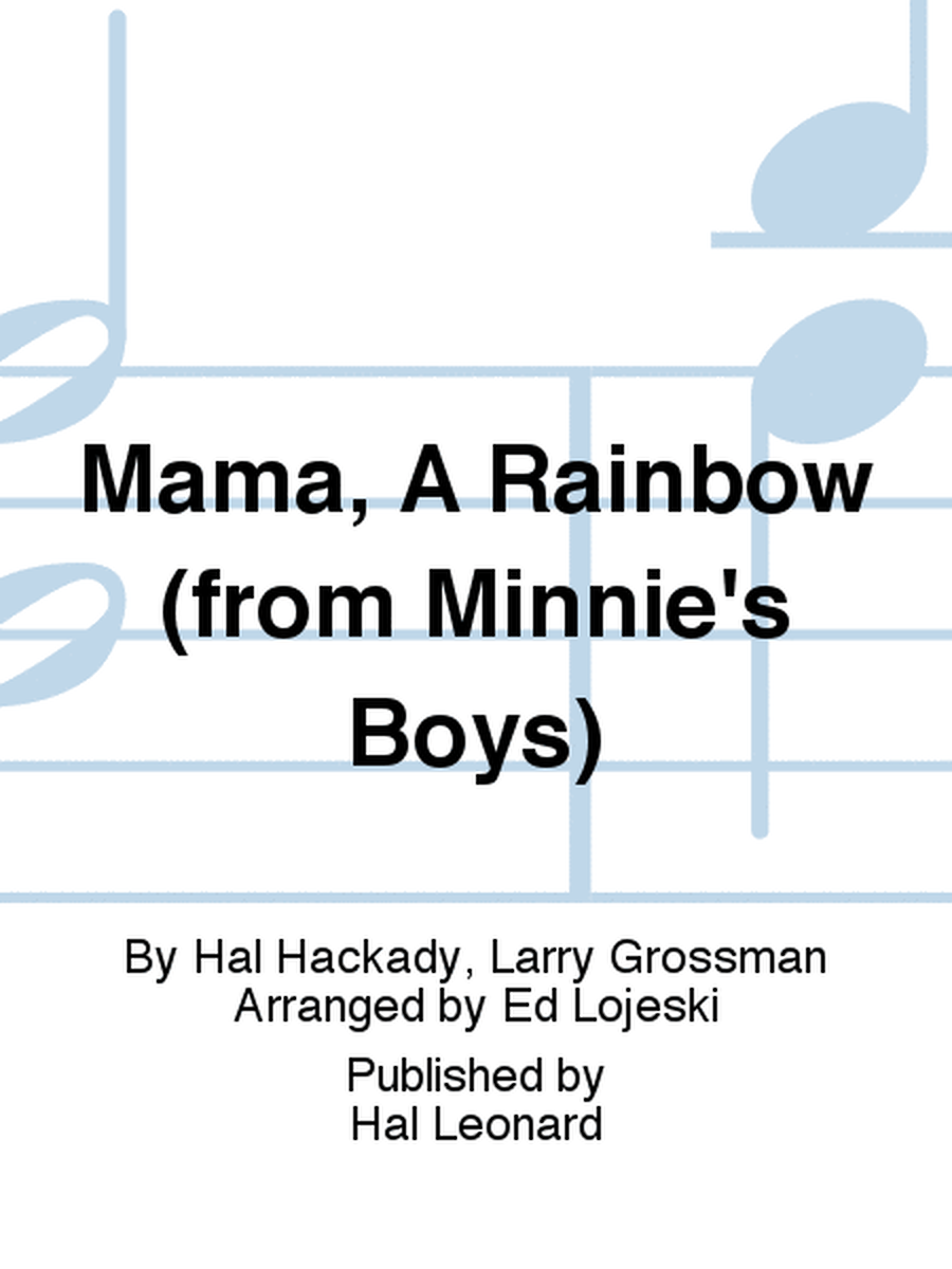Mama, A Rainbow (from Minnie's Boys)