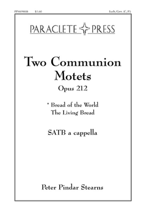 Two Communion Motets - I. Bread of the World