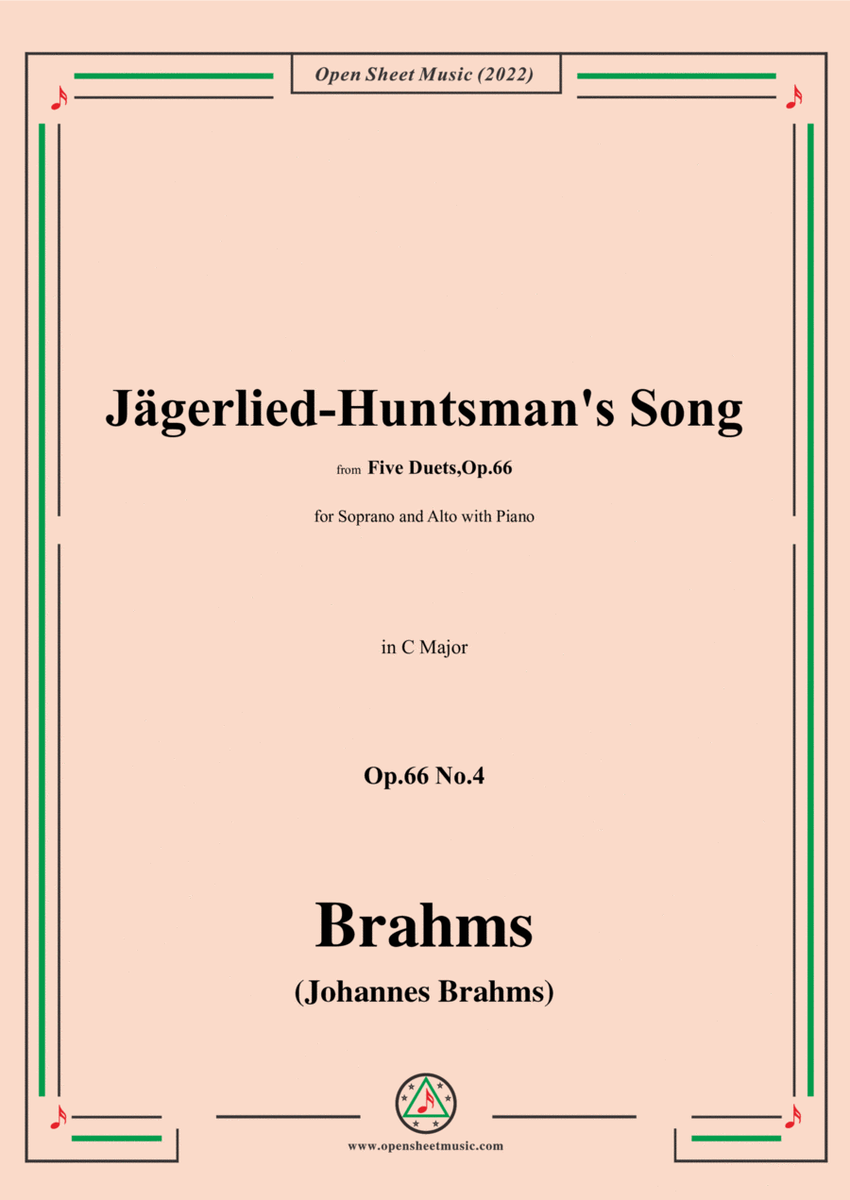 Brahms-Jagerlied-Huntsmans Song,Op.66 No.4,in C Major,from Five Duets,Op.66