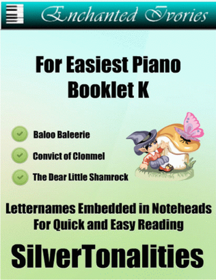 Enchanted Ivories For Easiest Piano Booklet K