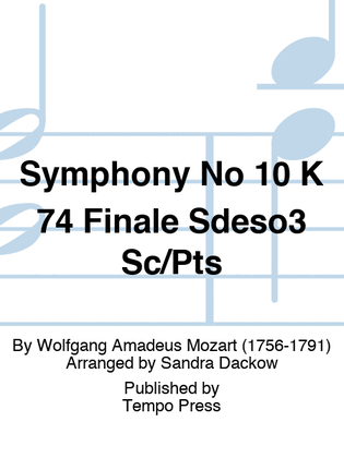Book cover for Symphony No 10 K 74 Finale Sdeso3 Sc/Pts