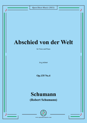 Schumann-Abschied von der Welt,Op.135 No.4 in g minor,for Voice and Piano