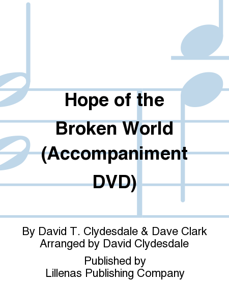 Hope of the Broken World (Accompaniment DVD)