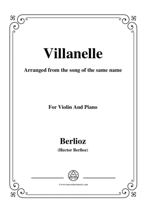 Berlioz-Villanelle,for Violin and Piano