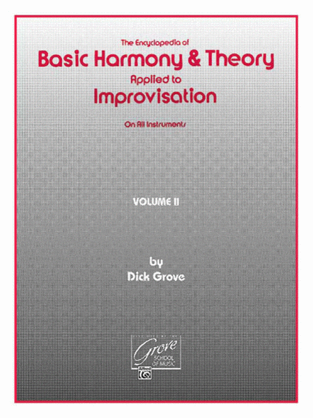 Basic Harmony and Theory Applied to Improvisation - Volume 2