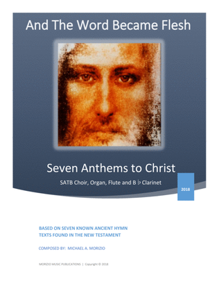 AND THE WORD BECAME FLESH - SEVEN ANTHEMS TO CHRIST